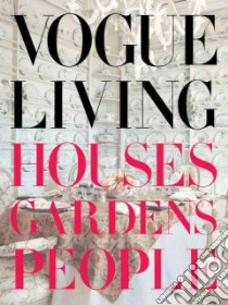 Vogue Living libro in lingua di Bowles Hamish, Klein Calvin (FRW), Bowles Hamish (INT)