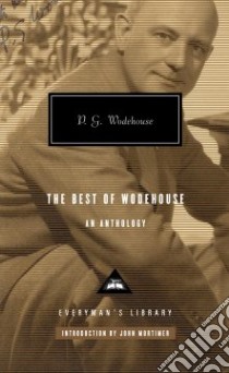 The Best of Wodehouse libro in lingua di Wodehouse P. G., Mortimer John (INT)