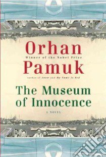 The Museum of Innocence libro in lingua di Pamuk Orhan, Freely Maureen (TRN)