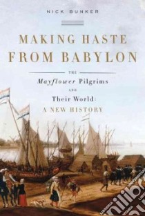 Making Haste from Babylon libro in lingua di Bunker Nick