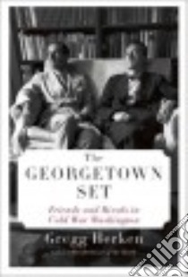 The Georgetown Set libro in lingua di Herken Gregg