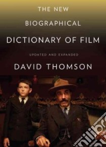 The New Biographical Dictionary of Film libro in lingua di Thomson David