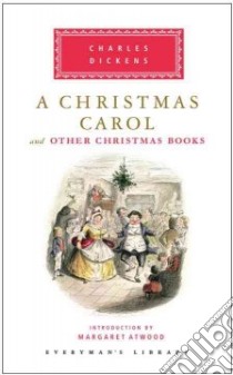 A Christmas Carol libro in lingua di Dickens Charles, Atwood Margaret Eleanor (INT), Rackham Arthur (ILT)