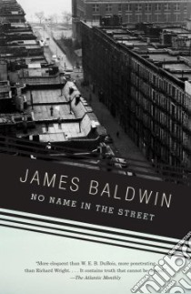 No Name in the Street libro in lingua di Baldwin James