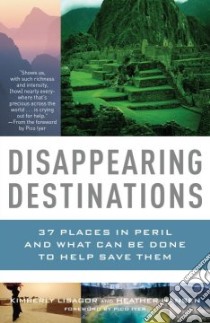 Disappearing Destinations libro in lingua di Lisagor Kimberly, Hansen Heather
