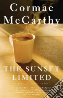 The Sunset Limited libro in lingua di McCarthy Cormac