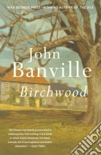 Birchwood libro in lingua di Banville John