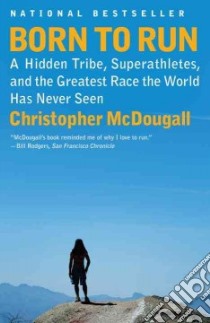 Born to Run libro in lingua di McDougall Christopher