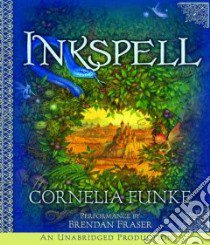 Inkspell (CD Audiobook) libro in lingua di Funke Cornelia Caroline, Fraser Brendan (NRT)