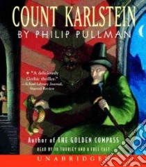 Count Karlstein (CD Audiobook) libro in lingua di Pullman Philip, Thurley Jo (NRT)