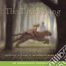 The Tiger Rising (CD Audiobook) libro in lingua di DiCamillo Kate, Baker Dylan (NRT)