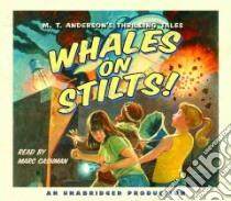Whales on Stilts! libro in lingua di Anderson M. T., Cashman Marc (NRT)