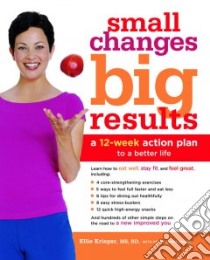 Small Changes, Big Results libro in lingua di Krieger Ellie, James-Enger Kelly