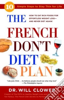 The French Don't Diet Plan libro in lingua di Clower Will