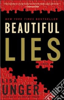 Beautiful Lies libro in lingua di Unger Lisa