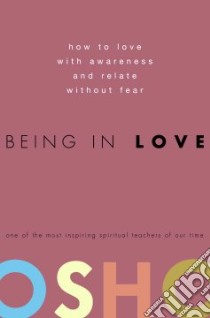 Being in Love libro in lingua di Osho