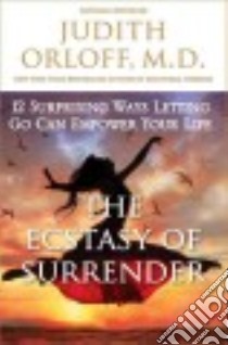 The Power of Surrender libro in lingua di Orloff Judith M.D.