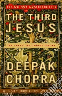 The Third Jesus libro in lingua di Chopra Deepak