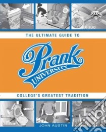 Prank University libro in lingua di Austin John