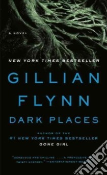 Dark Places libro in lingua di Flynn Gillian