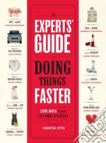 The Experts' Guide to Doing Things Faster libro in lingua di Ettus Samantha (CRT)