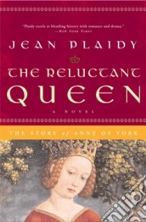 The Reluctant Queen libro in lingua di Plaidy Jean
