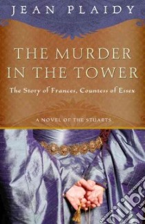 The Murder in the Tower libro in lingua di Plaidy Jean