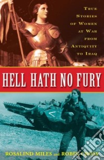 Hell Hath No Fury libro in lingua di Miles Rosalind, Cross Robin
