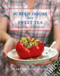 Screen Doors and Sweet Tea libro in lingua di Foose Martha Hall
