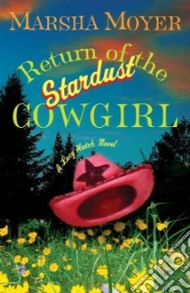 Return of the Stardust Cowgirl libro in lingua di Moyer Marsha
