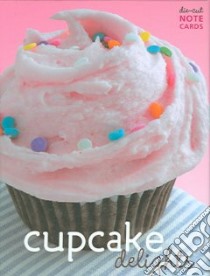 Cupcake Delights Notecards libro in lingua di Sims Amy Kalyn (PHT)