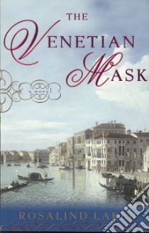The Venetian Mask libro in lingua di Laker Rosalind