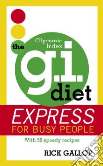 The G.I. Diet Express libro in lingua di Gallop Rick
