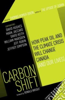 Carbon Shift libro in lingua di Homer-dixon Thomas (EDT), Garrison Nick (CON)