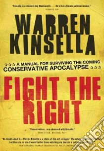Fight the Right libro in lingua di Kinsella Warren