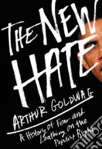 The New Hate libro in lingua di Goldwag Arthur