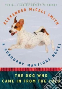 The Dog Who Came in from the Cold libro in lingua di McCall Smith Alexander, McIntosh Iain (ILT)