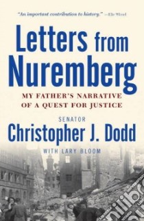Letters from Nuremberg libro in lingua di Dodd Christopher