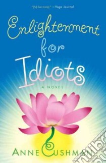 Enlightenment for Idiots libro in lingua di Cushman Anne