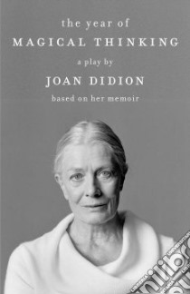 The Year of Magical Thinking libro in lingua di Didion Joan