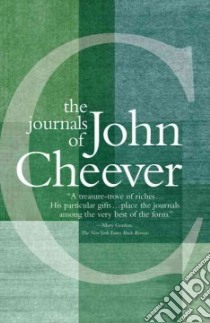 The Journals of John Cheever libro in lingua di Cheever John, Gottlieb Robert (EDT)