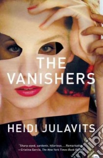 The Vanishers libro in lingua di Julavits Heidi