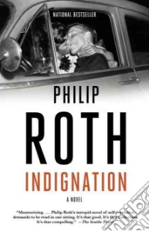 Indignation libro in lingua di Roth Philip