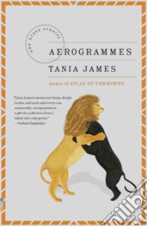 Aerogrammes libro in lingua di James Tania