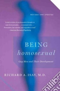 Being Homosexual libro in lingua di Isay Richard A.