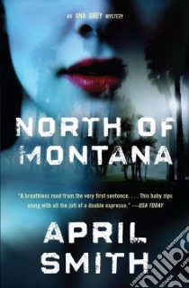 North of Montana libro in lingua di Smith April