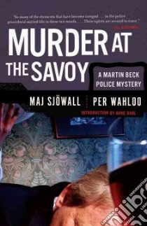 Murder at the Savoy libro in lingua di Sjowall Maj, Wahloo Per, Knoespel Amy (TRN), Knoespel Ken (TRN)