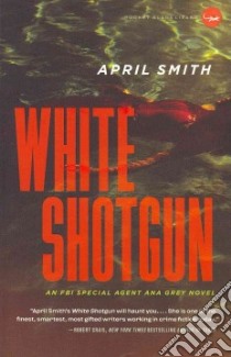 White Shotgun libro in lingua di Smith April