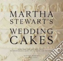 Martha Stewart's Wedding Cakes libro in lingua di Stewart Martha, Kromer Wendy