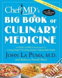 ChefMD's Big Book of Culinary Medicine libro in lingua di LA Puma John, Marx Rebecca Powell